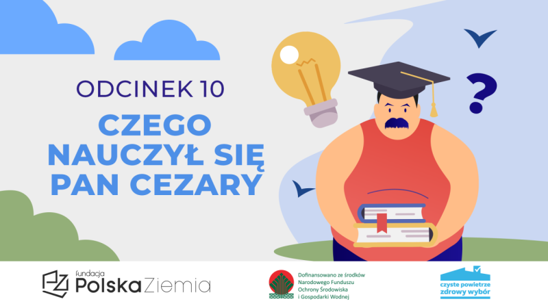 ODCINEK 10 CZEGO NAUCZYŁ SIĘ PAN CEZARY?