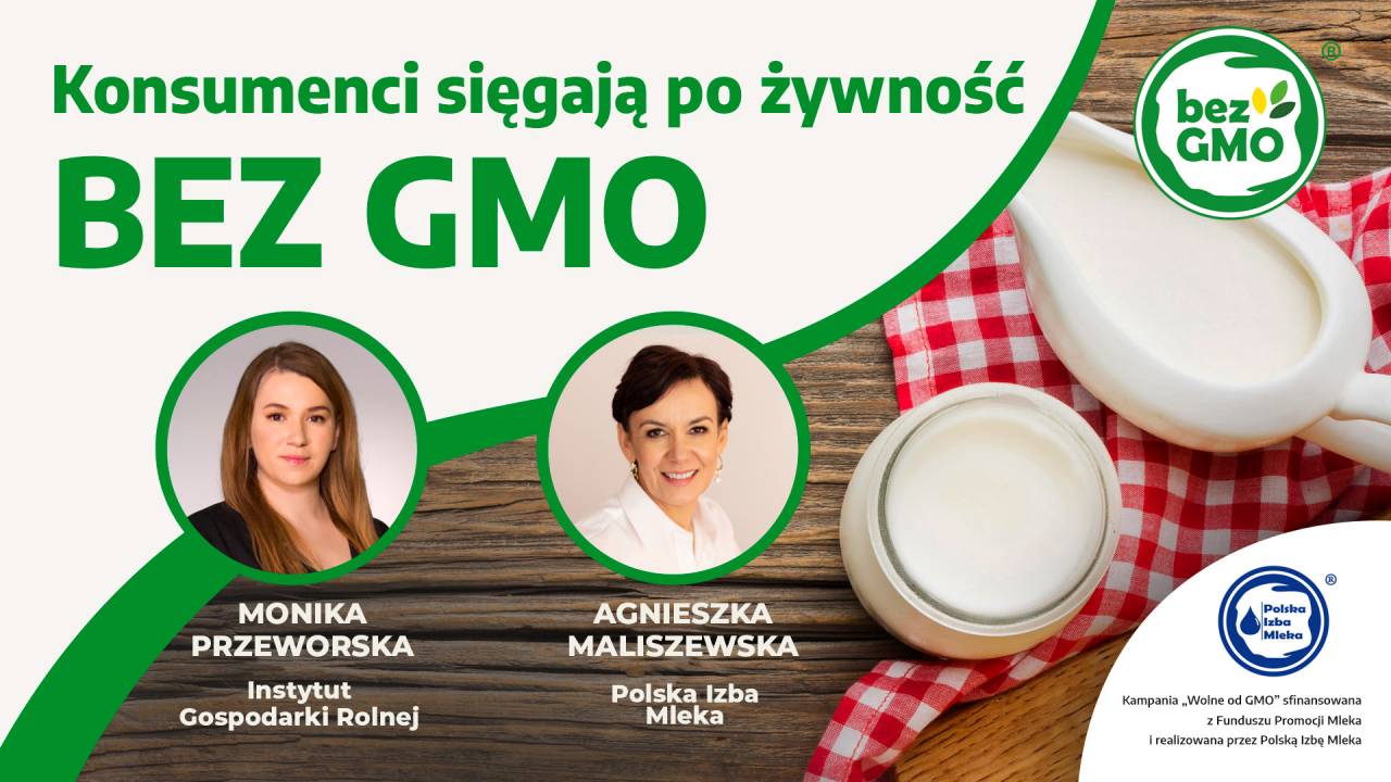 Agnieszka Maliszewska: Konsumenci sięgają po żywność bez GMO